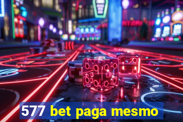 577 bet paga mesmo